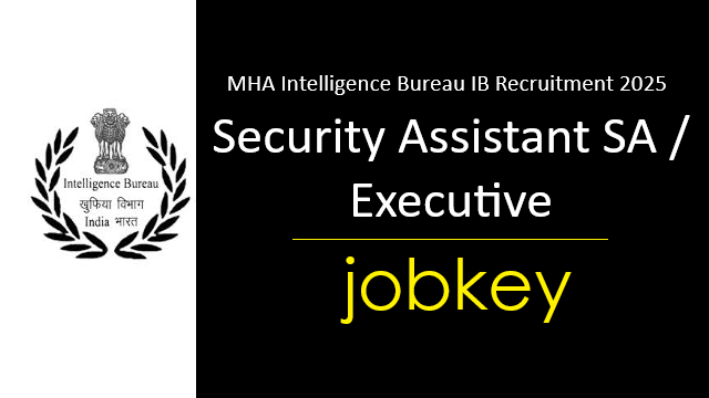MHA IB Security Assistant Executive Online Form 2025-jobkey